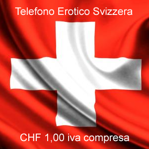 telefono erotico svizzera basso costo in diretta